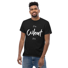 It Is What It Is Unisex classic tee