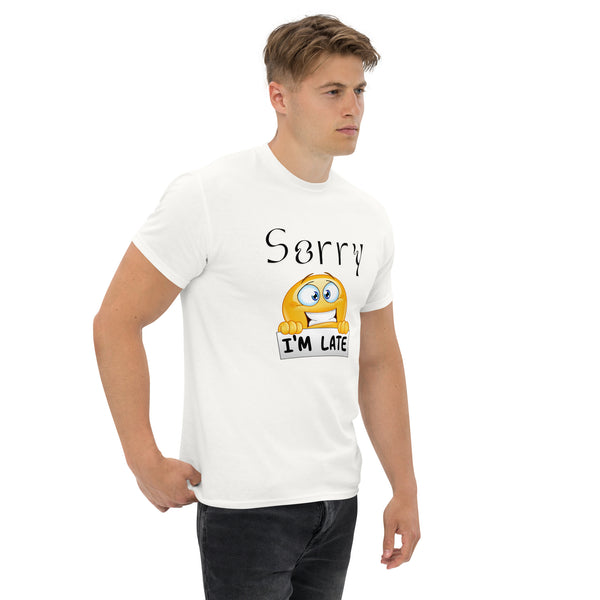 Sorry I Am Late Unisex classic tee