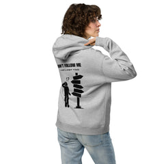 Don't Follow Me I Am Lost Too Unisex oversized hoodie