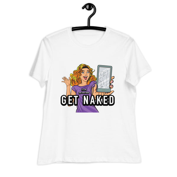 Get Naked Women's Relaxed T-Shirt